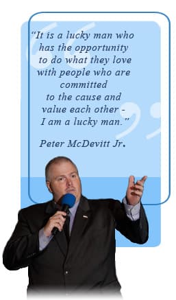 Peter McDevitt Jr. testimonial about having the opportunity to do what he loves with people committed to the cause